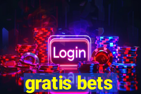 gratis bets